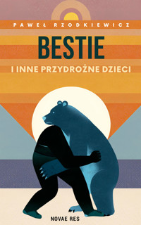 Bestie i inne przydrożne dzieci - Rzodkiewicz Paweł - ebook