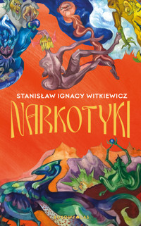 Narkotyki - Stanisław Ignacy Witkiewicz - ebook + audiobook