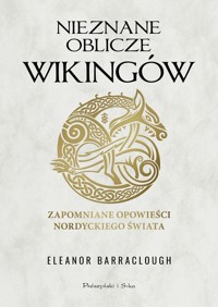 Nieznane oblicze Wikingów - Barraclough Eleanor - książka