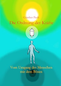 Die Ordnung der Kräfte - Günther Pauli - ebook
