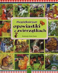 Najpiękniejsze opowiastki o zwierzątkach -  - książka
