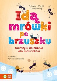 Idą mrówki po brzuszku - Szwajkowska Elżbieta, Szwajkowski Witold - książka