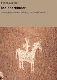 Indianerkinder - Frans Diether - ebook