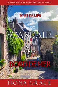 Scandale au bord de mer (Un roman policier de Lacey Doyle — tome 12) - Fiona Grace - ebook