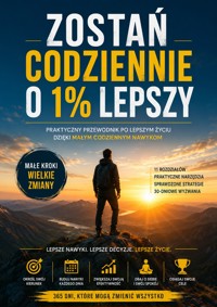 Codziennie 1% lepszy. Prosta droga do wielkich efektów - Łukasz Nester - ebook + audiobook