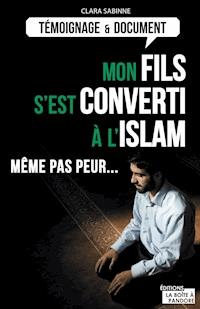 Mon fils s'est converti à l'islam - Clara Sabinne - ebook