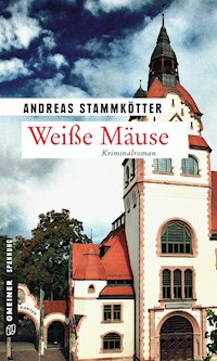 Weiße Mäuse - Andreas Stammkötter - ebook