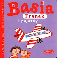 Basia Franek i pojazdy - Zofia Stanecka - książka