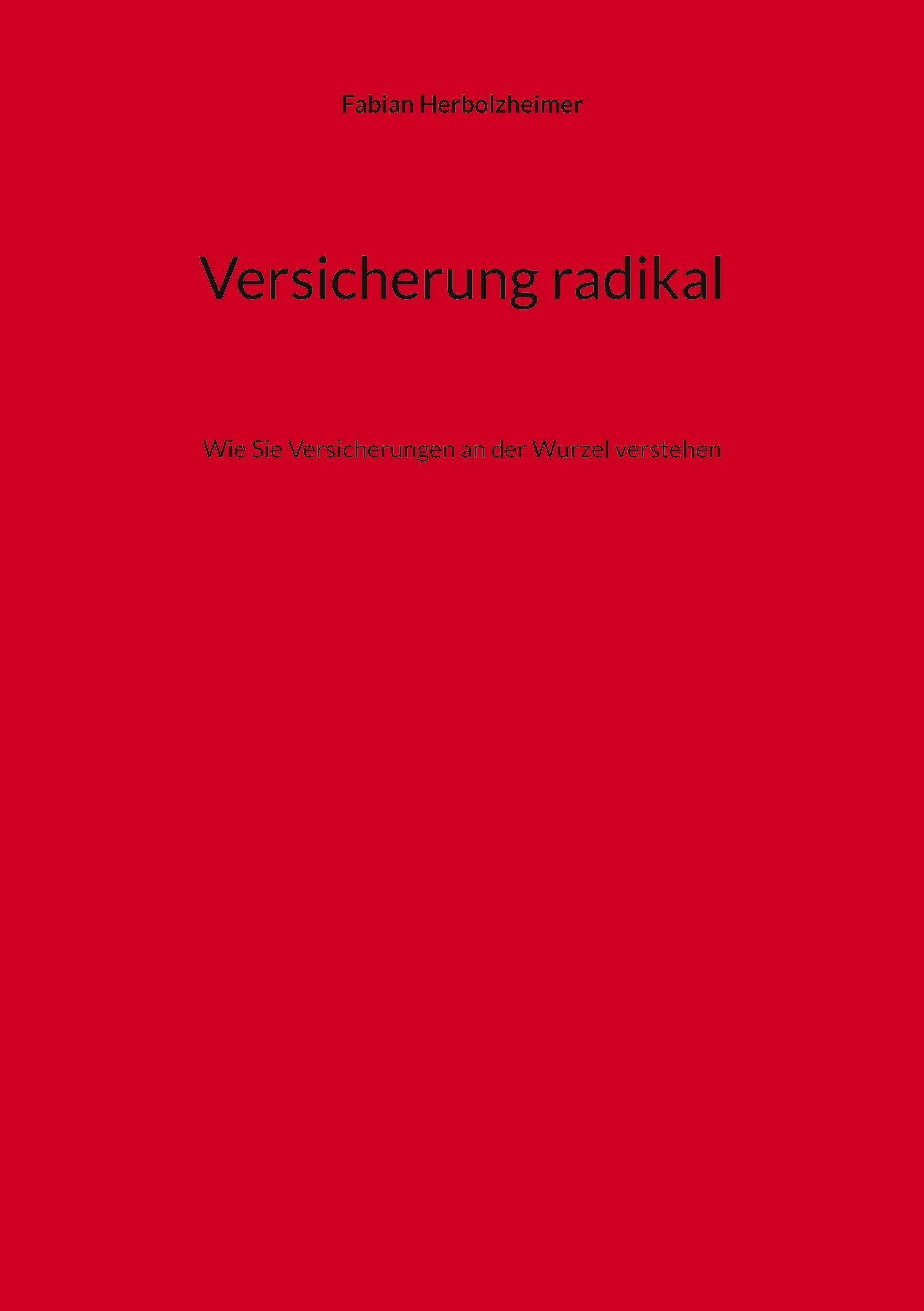 Versicherung radikal