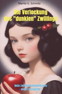 Die Verlockung des "dunklen" Zwillings - Marita G. Schmitz - ebook