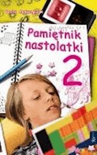 Pamietnik nastolatki 2 - Beata Andrzejczuk - ebook