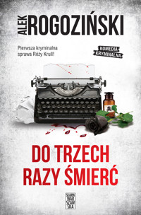 Do trzech razy śmierć - Alek Rogoziński - ebook + audiobook + książka