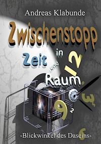 Zwischenstopp in Zeit und Raum - Andreas Klabunde - ebook