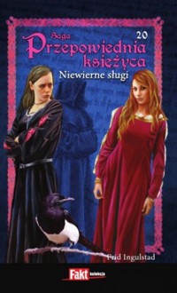 Przepowiednia księżyca (20). Niewierne sługi - Frid Ingulstad - ebook