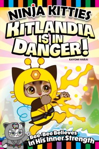 Ninja Kitties Kitlandia is in Danger! - Kayomi Harai - ebook