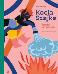 Kocia Szajka i pożar na zamku - Romaniuk Agata - książka