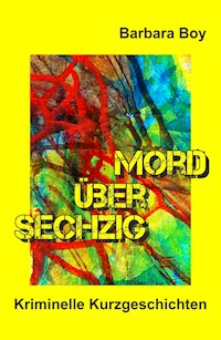 Mord über sechzig - Barbara Boy - ebook