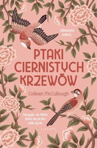 Ptaki ciernistych krzewów - Colleen McCullough - ebook + książka
