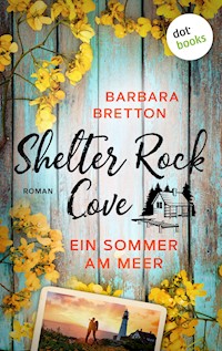 Shelter Rock Cove – Ein Sommer am Meer - Barbara Bretton - ebook