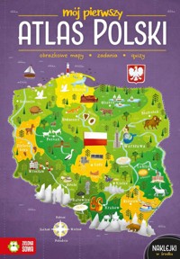 Mój pierwszy atlas Polski - Katarzyna Zioła-Zemczak - książka