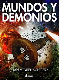 Mundos y demonios - Juan Miguel Aguilera - ebook