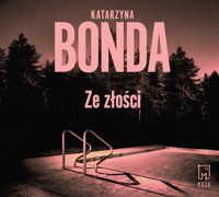 Ze złości - Katarzyna Bonda - ebook + audiobook + książka