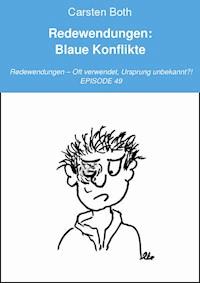 Redewendungen: Blaue Konflikte - Carsten Both - ebook