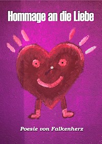 Hommage an die Liebe - Falk Börner - ebook