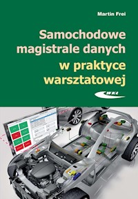 Samochodowe magistrale danych w praktyce warsztatowej - Frei Martin - książka