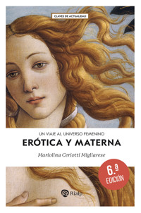 Erótica y materna - Mariolina Ceriotti Migliarese - ebook