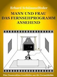 Mann und Frau das Fernsehprogramm ansehend - Erhard Schümmelfeder - ebook