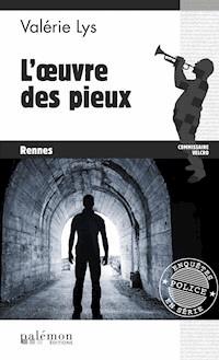 L’œuvre des pieux - Valérie Lys - ebook