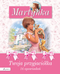 Martynka Twoja przyjaciółka - Delahaye Gilbert - książka