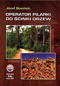 Operator pilarki do ścinki drzew - Basiński Józef - książka