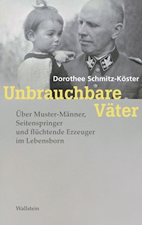 Unbrauchbare Väter - Dorothee Schmitz-Koster - ebook