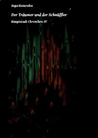 Der Träumer und der Schnüffler - Inga Kozuruba - ebook