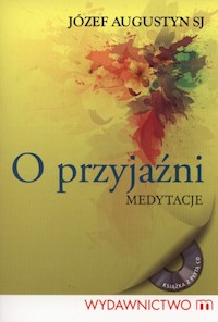 O przyjaźni + CD - Józef Augustyn - książka