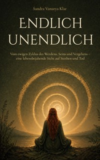 Endlich unendlich - Sandra Vanarya Klar - ebook