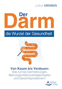 Der Darm – die Wurzel der Gesundheit - Lothar Ursinus - ebook