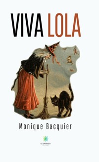 Viva Lola - Monique Bacquier - ebook