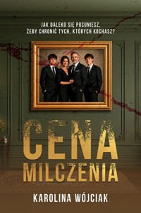 Cena milczenia - Karolina Wójciak - ebook + audiobook + książka