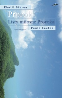 Prorok. Listy miłosne Proroka - Gibran Khalil, Coelho Paulo - książka