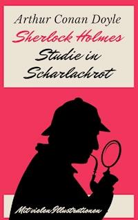 Sherlock Holmes - Studie in Scharlachrot - Arthur Conan Doyle - ebook