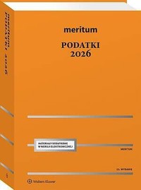 Meritum Podatki 2026 - Aleksander Kaźmierski, Andrzej Melezini, Dobrosława Antonów, Jarosław Wiśniewski, Agnieszka Bieńkowska - książka