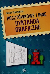 Pocztówkowe i inne dyktanda graficzne - Furmański Jacek - książka