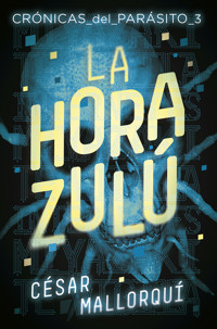 La hora zulú - César Mallorquí - ebook