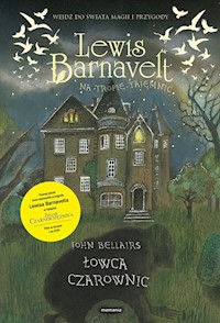 Lewis Barnavelt na tropie tajemnic Zemsta pogromcy czarownic - John Bellairs, Brad Strickland - książka