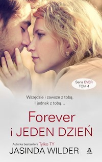 Forever i jeden dzień - Jasinda Wilder - książka