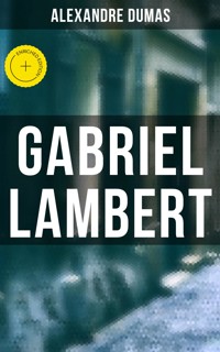 Gabriel Lambert - Alexandre Dumas - ebook