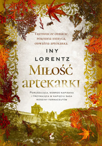 Miłość aptekarki - Iny Lorentz - ebook + książka